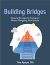 Building Bridges: Financial Strategies for Immigrant Women Navigating New Systems